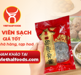 Tìm nguồn bò viên sạch, giá tốt? Việt Hải là lựa chọn lý tưởng cho nhà hàng, quán ăn