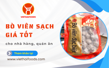 Tìm nguồn bò viên sạch, giá tốt? Việt Hải là lựa chọn lý tưởng cho nhà hàng, quán ăn